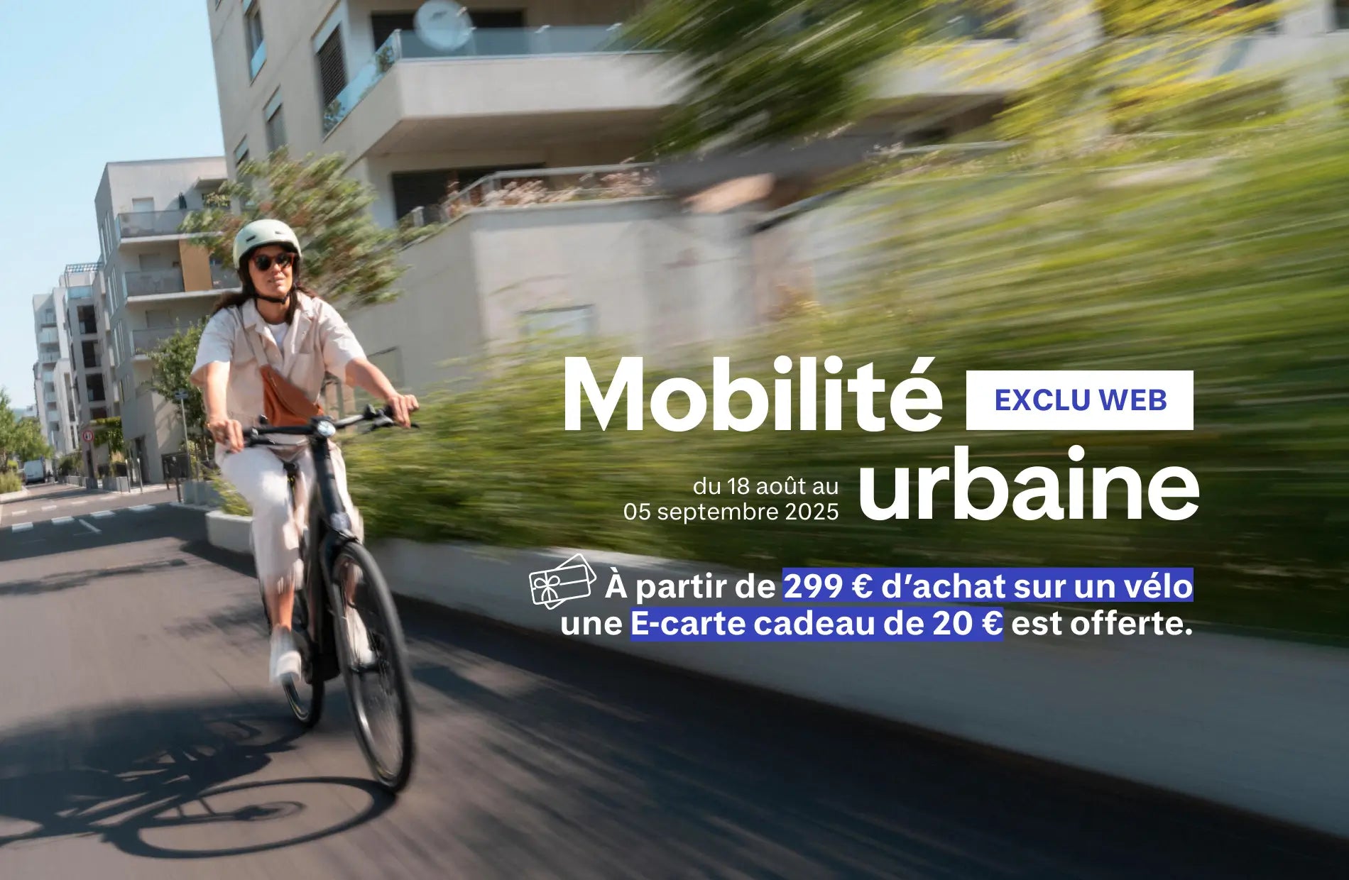 Opération exclu web - Mobilité urbaine gagnez 20€ en e-carte cadeau à partir de 299€ d'achat sur un vélo